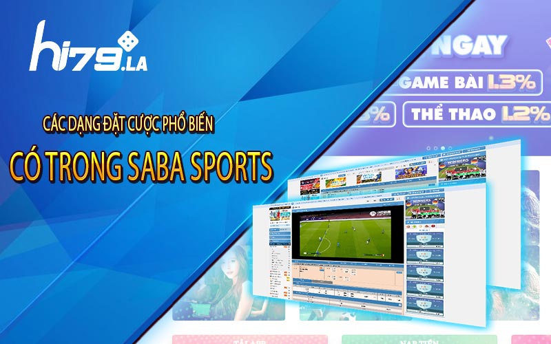  Các dạng đặt cược phổ biến có trong Saba Sports